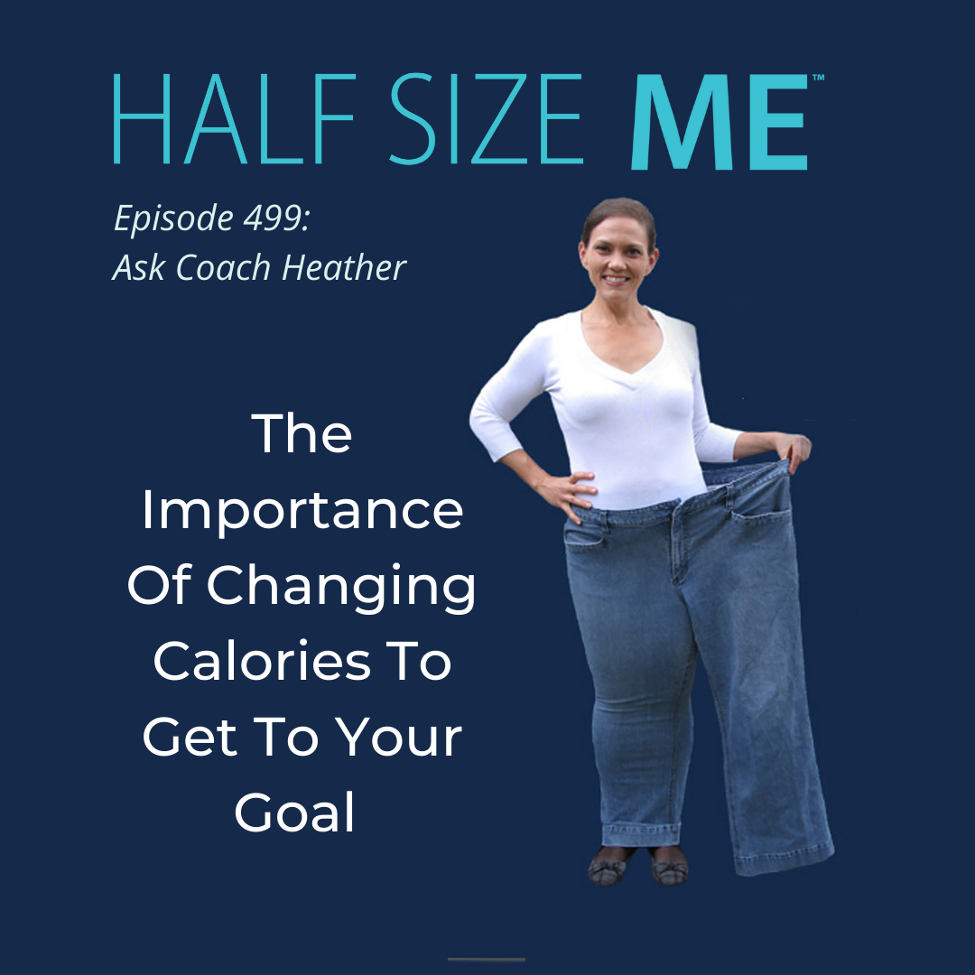 the-importance-of-changing-calories-to-get-to-your-goal-hsm-499